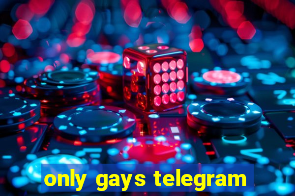 only gays telegram